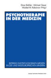 book Psychotherapie in der Medizin: Beiträge zur psychosozialen Medizin in ost- und westeuropäischen Ländern