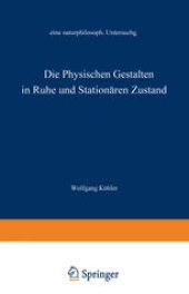 book Die physischen Gestalten in Ruhe und im stationären Zustand: Eine naturphilosophische Untersuchung