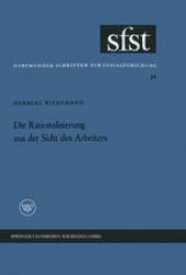 book Die Rationalisierung aus der Sicht des Arbeiters: Eine soziologische Untersuchung in der mechanischen Fertigung