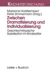 book Zwischen Dramatisierung und Individualisierung: Geschlechtstypische Sozialisation im Kindesalter