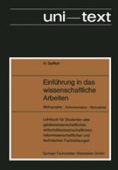 book Einführung in das wissenschaftliche Arbeiten: Bibliographie — Dokumentation — Manuskript