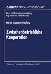 book Zwischenbetriebliche Kooperation: Möglichkeiten und Grenzen durch neue Informations- und Kommunikationstechnologien