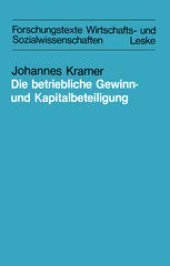 book Die betriebliche Gewinn- und Kapitalbeteiligung: Als Grundlage einer vermögenspolitischen Lösung. Dargestellt am Beispiel des Pieroth-Modells