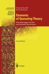 book Elements of Queueing Theory: Palm Martingale Calculus and Stochastic Recurrences