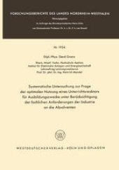 book Systematische Untersuchung zur Frage der optimalen Nutzung eines Unterrichtsreaktors für Ausbildungszwecke unter Berücksichtigung der fachlichen Anforderungen der Industrie an die Absolventen