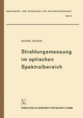 book Strahlungsmessung im optischen Spektralbereich: Messung elektromagnetischer Strahlung vom Ultraviolett bis zum Ultrarot