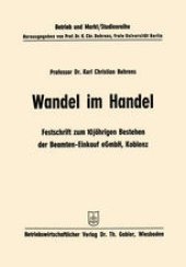 book Wandel im Handel: Festschrift zum 10 jährigen Bestehen der Beamten-Einkauf eGmbH Koblenz