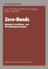 book Zero-Bonds: Optimale Investitions- und Verschuldungsstrategien