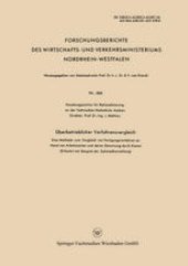 book Überbetrieblicher Verfahrensvergleich: Eine Methode zum Vergleich von Fertigungsverfahren an Hand von Arbeitszeiten und deren Bewertung durch Kosten (Erläutert am Beispiel der Zahnradherstellung)