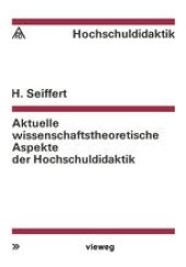 book Aktuelle wissenschaftstheoretische Aspekte der Hochschuldidaktik