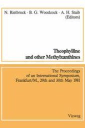 book Theophylline and other Methylxanthines / Theophyllin und andere Methylxanthine: Proceedings of the 4th International Symposium, Frankfurt/M., 29th and 30th May, 1981 / Vorträge des 4. Internationalen Symposiums, Frankfurt/M., 29. und 30. Mai, 1981