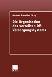 book Die Organisation des verteilten DV-Versorgungssystems