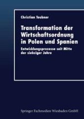 book Transformation der Wirtschaftsordnung in Polen und Spanien: Entwicklungsprozesse seit Mitte der siebziger Jahre