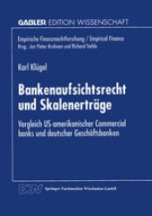 book Bankenaufsichtsrecht und Skalenerträge: Vergleich US-amerikanischer Commercial banks und deutscher Geschäftsbanken