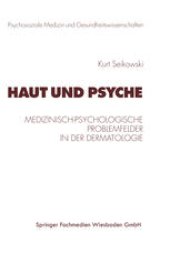 book Haut und Psyche: Medizinisch-psychologische Problemfelder in der Dermatologie