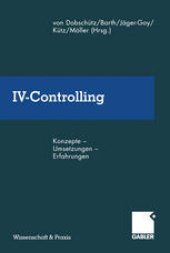 book IV-Controlling: Konzepte — Umsetzungen — Erfahrungen