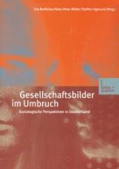 book Gesellschaftsbilder im Umbruch: Soziologische Perspektiven in Deutschland