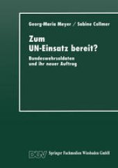 book Zum UN-Einsatz bereit?: Bundeswehrsoldaten und ihr neuer Auftrag