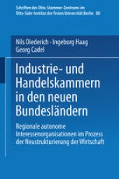 book Industrie- und Handelskammern in den neuen Bundesländern: Regionale autonome Interessenorganisationen im Prozess der Neustrukturierung der Wirtschaft