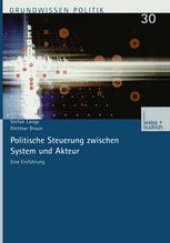 book Politische Steuerung zwischen System und Akteur: Eine Einführung