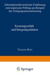 book Systemgeschäft und Integralqualitäten: Informationsökonomische Fundierung und empirische Prüfung am Beispiel der Fertigungsautomatisierung