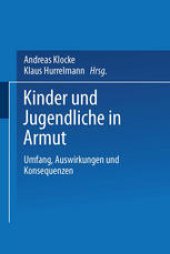 book Kinder und Jugendliche in Armut: Umfang, Auswirkungen und Konsequenzen