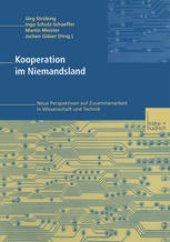 book Kooperation im Niemandsland: Neue Perspektiven auf Zusammenarbeit in Wissenschaft und Technik