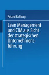 book Lean Management und CIM aus Sicht der strategischen Unternehmensführung