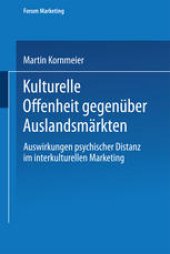 book Kulturelle Offenheit gegenüber Auslandsmärkten: Auswirkungen psychischer Distanz im interkulturellen Marketing