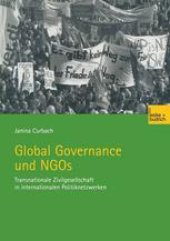 book Global Governance und NGOs: Transnationale Zivilgesellschaft in internationalen Politiknetzwerken