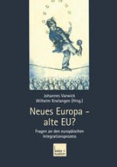 book Neues Europa — alte EU?: Fragen an den europäischen Integrationsprozess