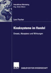 book Kiosksysteme im Handel: Einsatz, Akzeptanz und Wirkungen