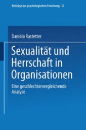 book Sexualität und Herrschaft in Organisationen: Eine geschlechtervergleichende Analyse