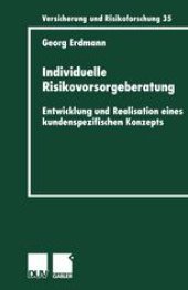 book Individuelle Risikovorsorgeberatung: Entwicklung und Realisation eines kundenspezifischen Konzepts