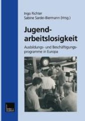 book Jugendarbeitslosigkeit: Ausbildungs- und Beschäftigungsprogramme in Europa