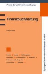 book Finanzbuchhaltung: Inventur/Inventar/Eröffnungsbilanz/Schlußbilanz/Erfolgsermittlung/Privatkonto/Buchungen und Buchungssätze/Kontenrahmen/Kontenplan