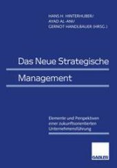 book Das Neue Strategische Management: Elemente und Perspektiven einer zukunftsorientierten Unternehmensführung