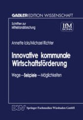 book Innovative kommunale Wirtschaftsförderung: Wege — Beispiele — Möglichkeiten