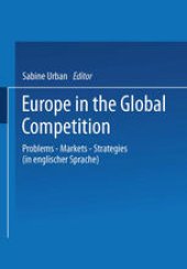 book Europe in the Global Competition: Problems — Markets — Strategies