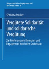 book Vergütete Solidarität und solidarische Vergütung: Zur Förderung von Ehrenamt und Engagement durch den Sozialstaat