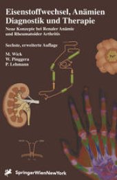 book Eisenstoffwechsel, Anämien Therapie und Diagnose: Neue Konzepte bei Renaler Anämie und Rheumatoider Arthritis