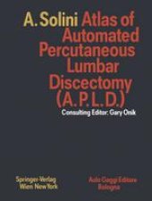 book Atlas of Automated Percutaneous Lumbar Discectomy (A.P.L.D.): According to the Onik Method