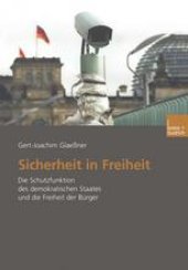 book Sicherheit in Freiheit: Die Schutzfunktion des demokratischen Staates und die Freiheit der Bürger