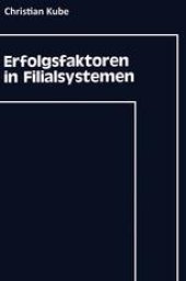 book Erfolgsfaktoren in Filialsystemen: Diagnose und Umsetzung im strategischen Controlling