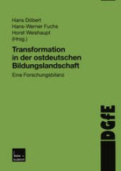 book Transformation in der ostdeutschen Bildungslandschaft: Eine Forschungsbilanz