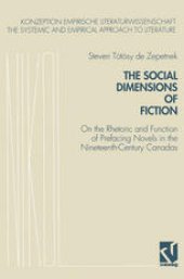 book The Social Dimensions of Fiction: On the Rhetoric and Function of Prefacing Novels in the Nineteenth-Century Canadas