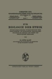 book Zur Biologie der Ethik: Psychopathologische Untersuchungen über Schuldgefühl und Moralische Idealbildung Zugleich ein Beitrag zum Wesen des Neurotischen Menschen