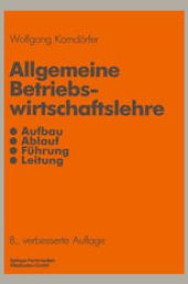 book Allgemeine Betriebswirtschaftslehre: Aufbau Ablauf Führung Leitung