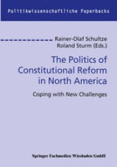 book The Politics of Constitutional Reform in North America: Coping with New Challenges