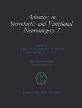 book Advances in Stereotactic and Functional Neurosurgery 7: Proceedings of the 7th Meeting of the European Society for Stereotactic and Functional Neurosurgery, Birmingham 1986